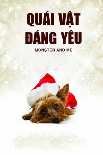 Quái Vật Đáng Yêu | Monster and Me (2013)